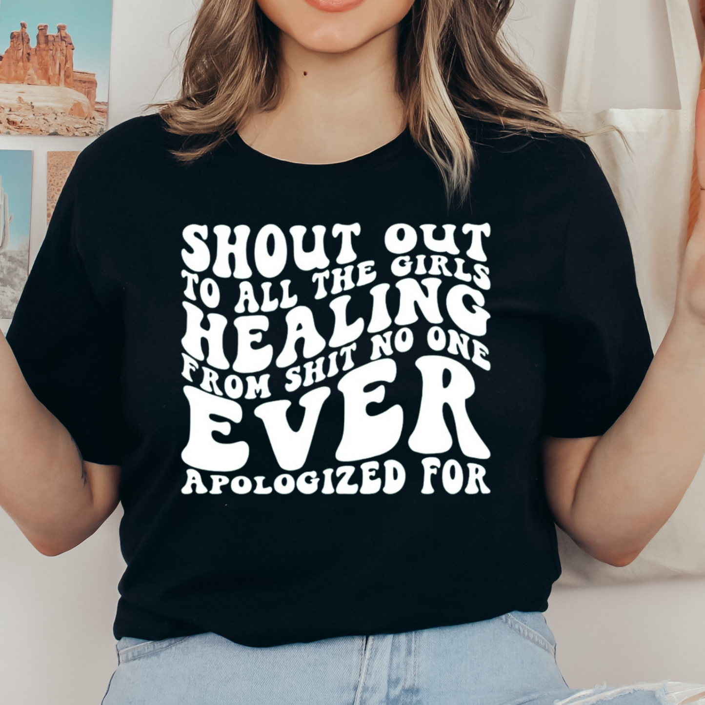 Shout out to All the girls healing from shit no One ever Apologized for SINGLE COLOR Transfer